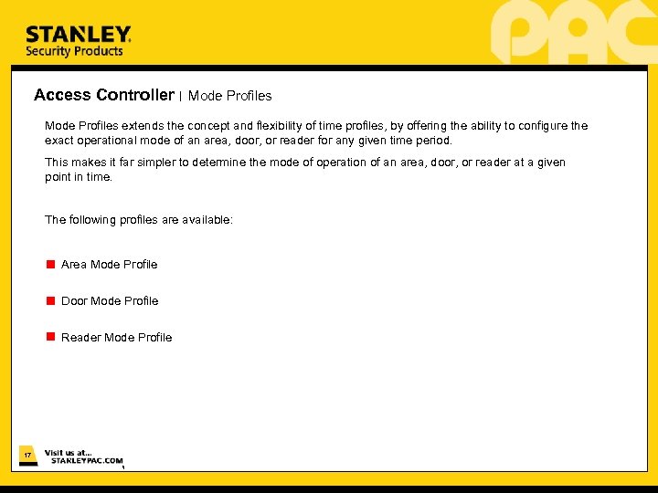 Access Controller | Mode Profiles extends the concept and flexibility of time profiles, by