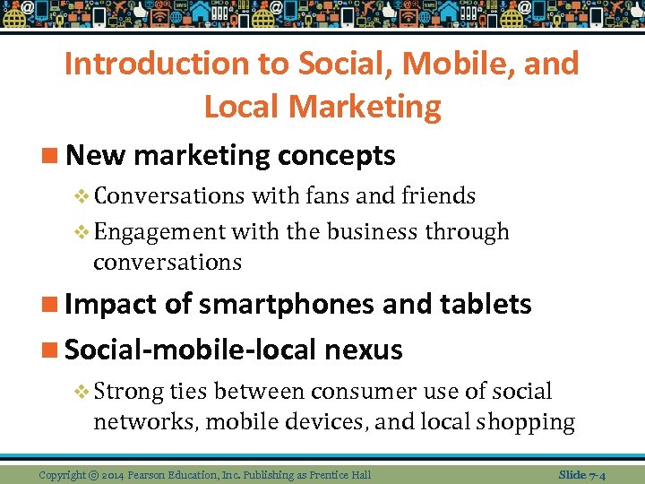 Introduction to Social, Mobile, and Local Marketing n New marketing concepts v Conversations with