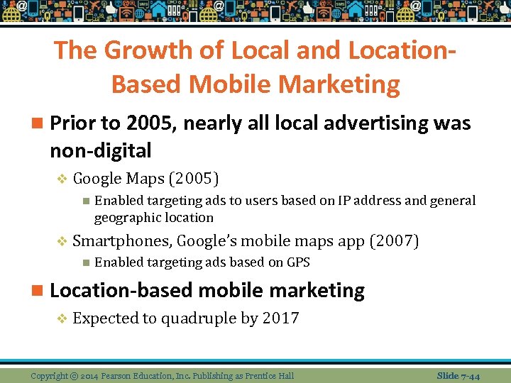 The Growth of Local and Location. Based Mobile Marketing n Prior to 2005, nearly