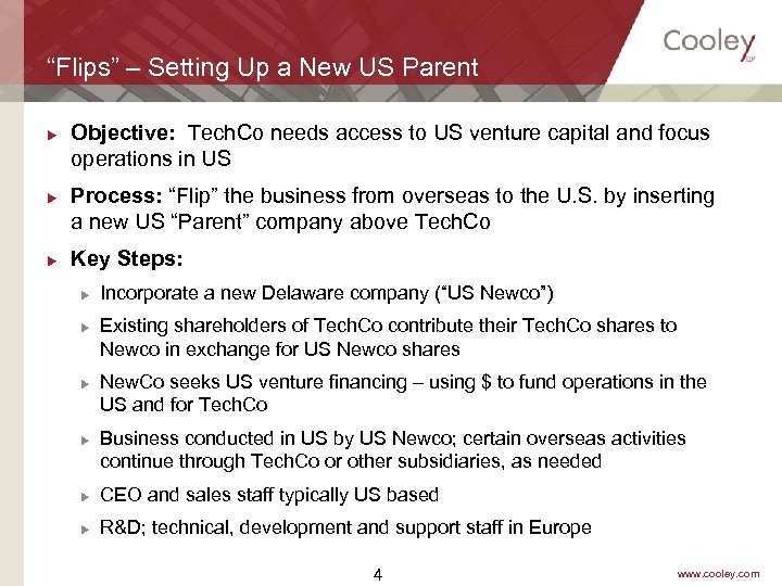 “Flips” – Setting Up a New US Parent u u u Objective: Tech. Co