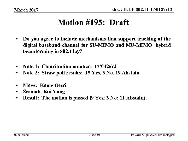 doc. : IEEE 802. 11 -17/0187 r 12 March 2017 Motion #195: Draft •