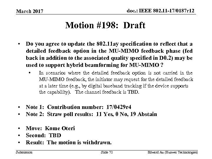 doc. : IEEE 802. 11 -17/0187 r 12 March 2017 Motion #198: Draft •