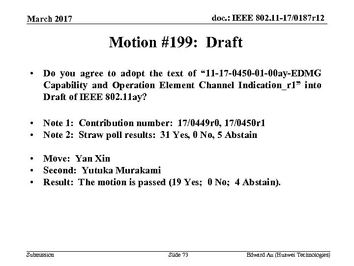 doc. : IEEE 802. 11 -17/0187 r 12 March 2017 Motion #199: Draft •