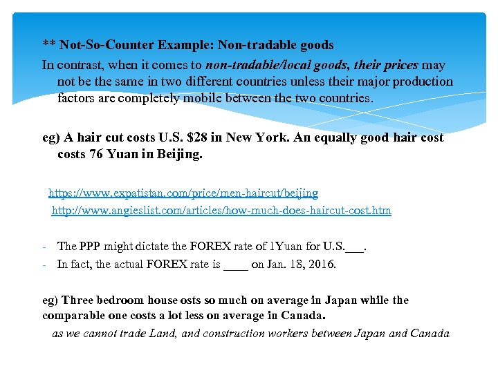 ** Not-So-Counter Example: Non-tradable goods In contrast, when it comes to non-tradable/local goods, their