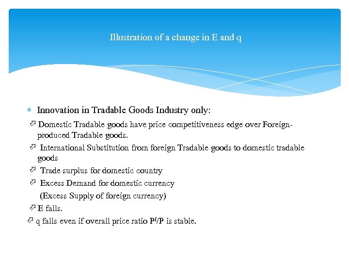  Illustration of a change in E and q Innovation in Tradable Goods Industry