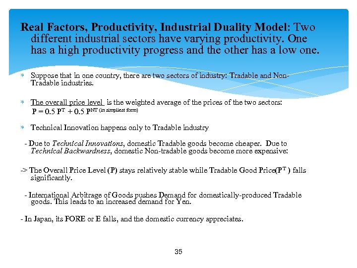 Real Factors, Productivity, Industrial Duality Model: Two different industrial sectors have varying productivity. One