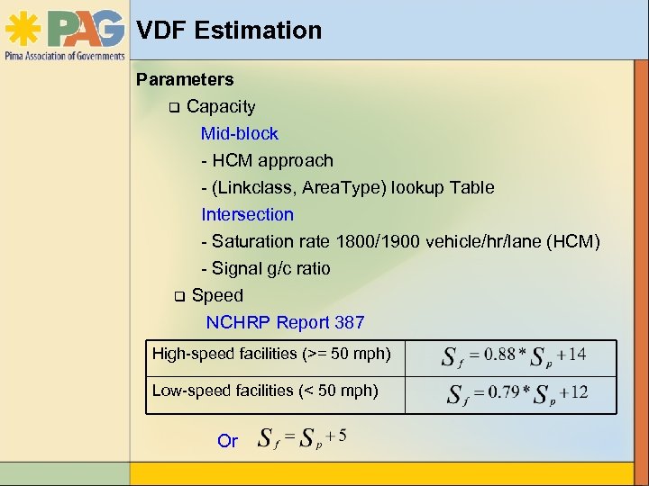 VDF Estimation Parameters q Capacity Mid-block - HCM approach - (Linkclass, Area. Type) lookup