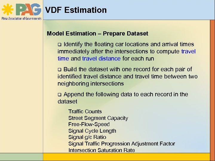 VDF Estimation Model Estimation – Prepare Dataset q Identify the floating car locations and