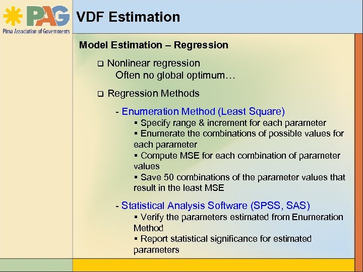 VDF Estimation Model Estimation – Regression q Nonlinear regression Often no global optimum… q