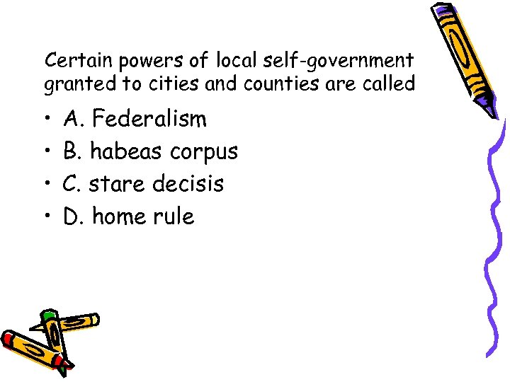 Certain powers of local self-government granted to cities and counties are called • •