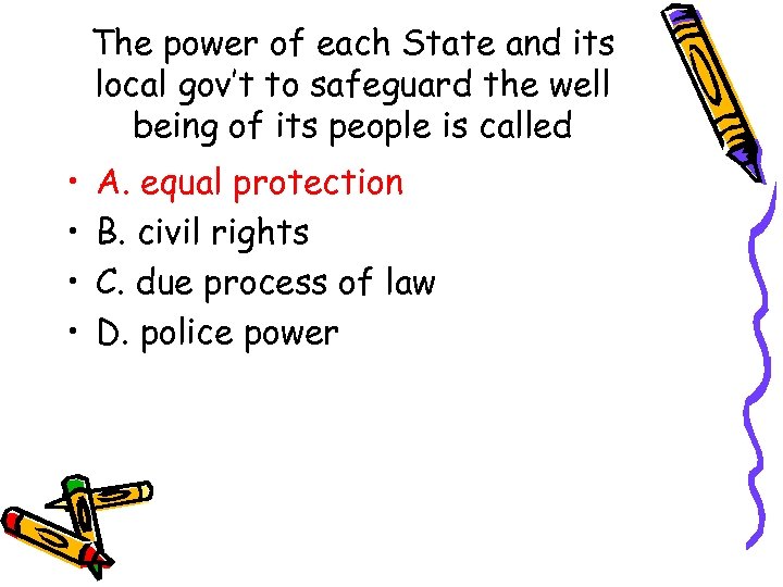 The power of each State and its local gov’t to safeguard the well being