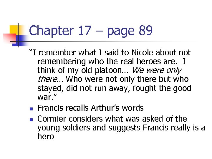 Chapter 17 – page 89 “I remember what I said to Nicole about not