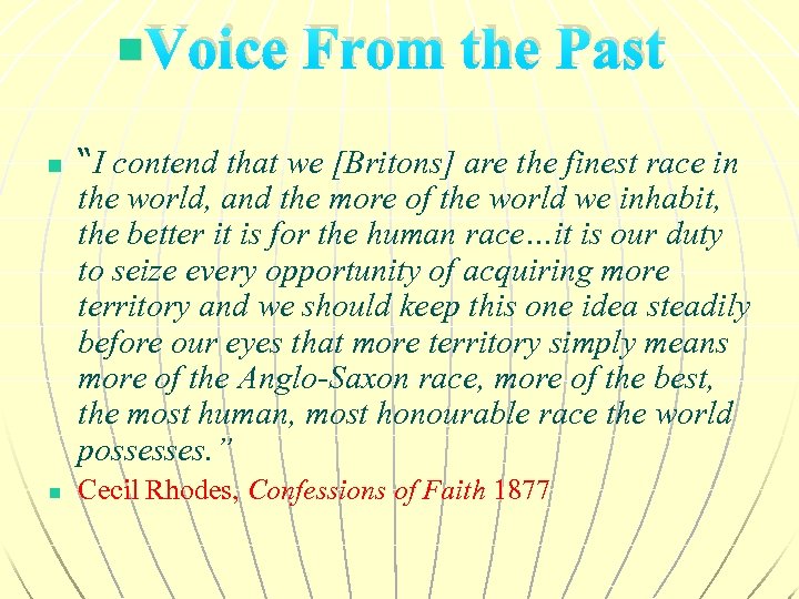 n n n Voice From the Past “I contend that we [Britons] are the