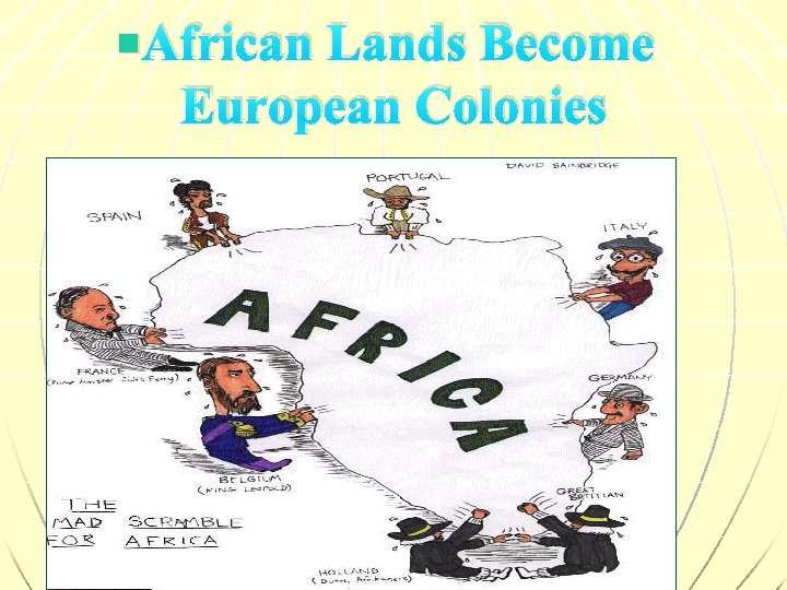 n African Lands Become European Colonies 