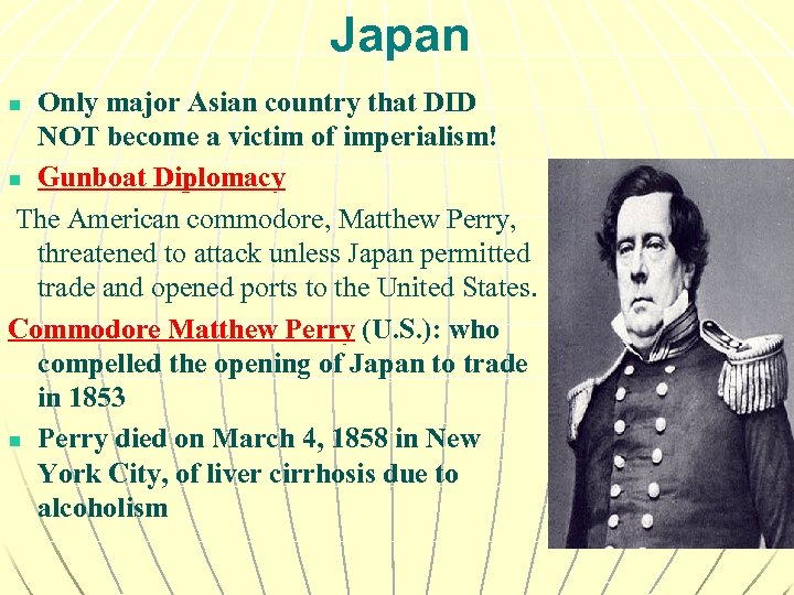 Japan Only major Asian country that DID NOT become a victim of imperialism! n