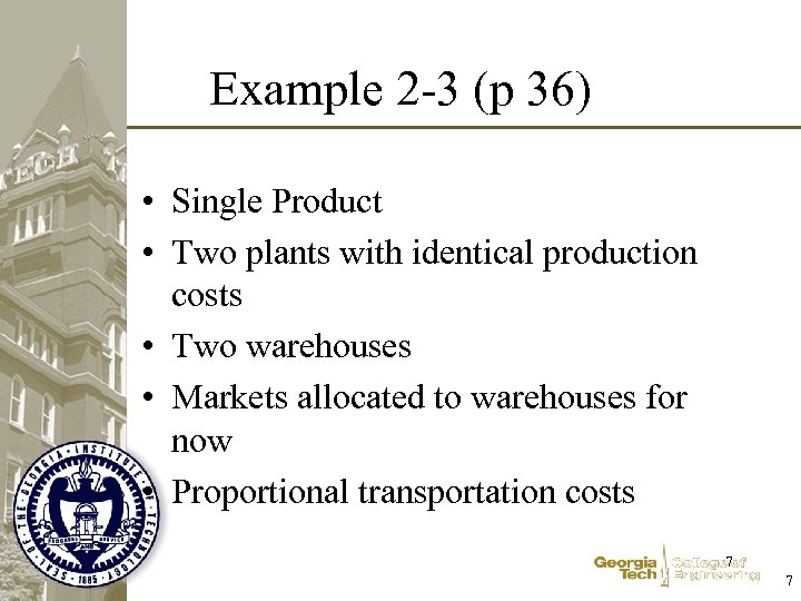 Example 2 -3 (p 36) • Single Product • Two plants with identical production
