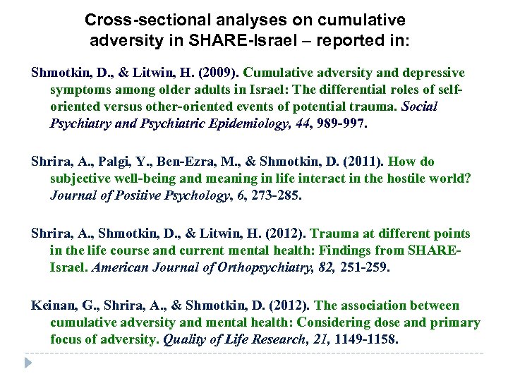 Cross-sectional analyses on cumulative adversity in SHARE-Israel – reported in: Shmotkin, D. , &