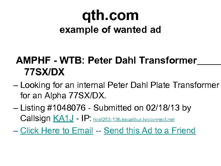 qth. com example of wanted ad AMPHF - WTB: Peter Dahl Transformer 77 SX/DX