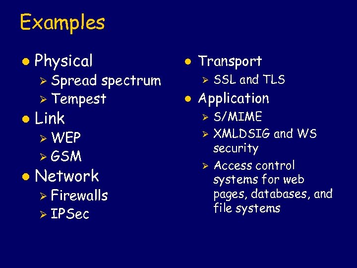 Examples l Physical spectrum Ø Tempest l Ø Spread l Link Ø WEP Ø