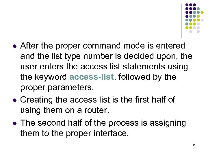 l l l After the proper command mode is entered and the list type