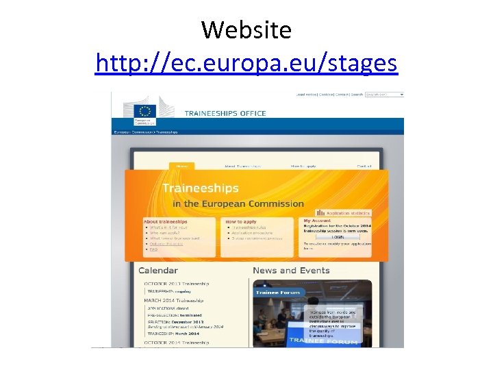 Website http: //ec. europa. eu/stages 