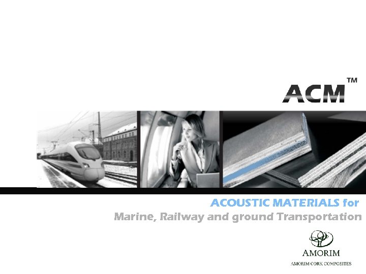 ACOUSTIC MATERIALS for Marine, Railway and ground Transportation 