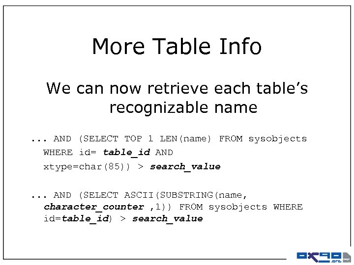 More Table Info We can now retrieve each table’s recognizable name. . . AND