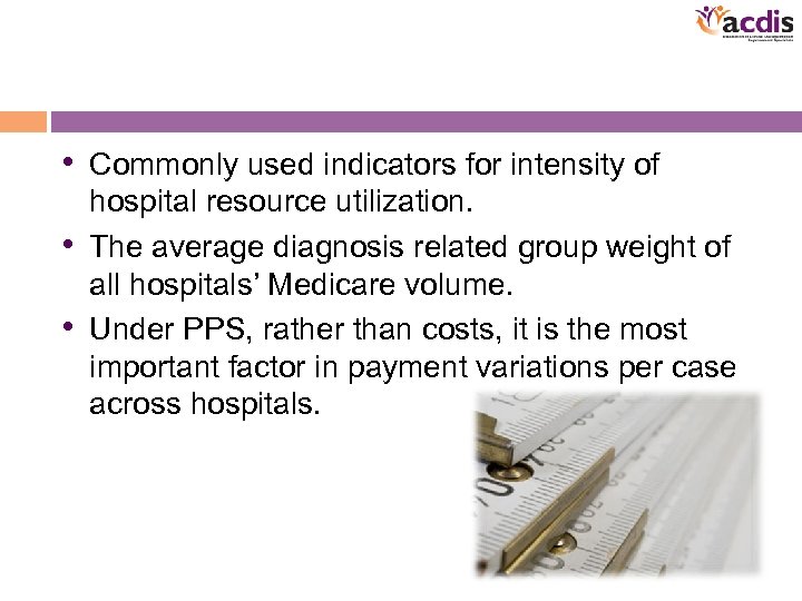  • Commonly used indicators for intensity of hospital resource utilization. • The average