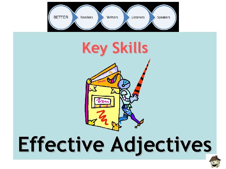 Key Skills Effective Adjectives 