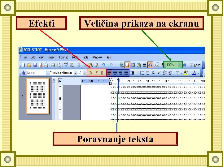 Efekti Veličina prikaza na ekranu Poravnanje teksta 