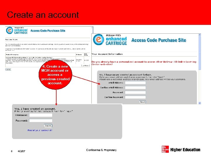 Create an account 4. Create a new MGH account or access a previous created