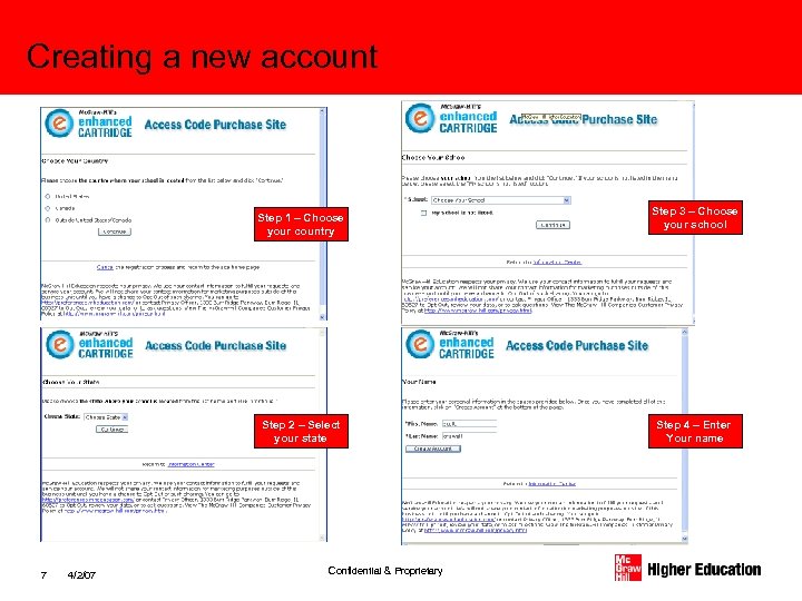 Creating a new account Step 1 – Choose your country Step 2 – Select