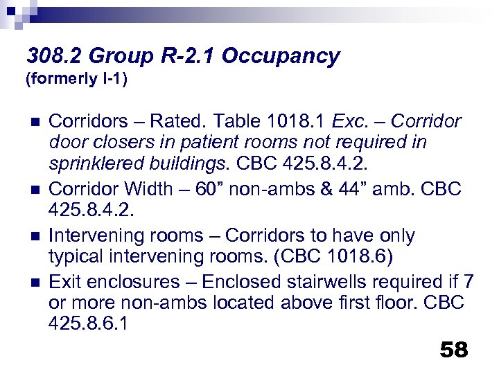 308. 2 Group R-2. 1 Occupancy (formerly I-1) n n Corridors – Rated. Table