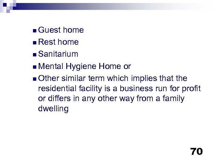 n Guest home n Rest home n Sanitarium n Mental Hygiene Home or n