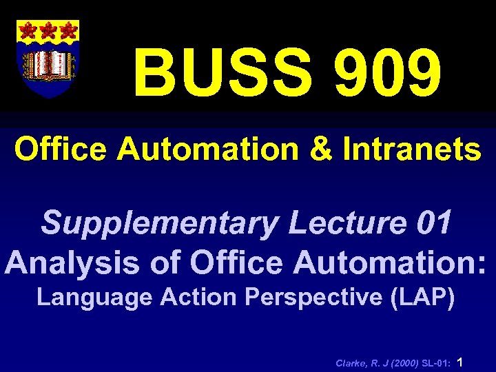BUSS 909 Office Automation & Intranets Supplementary Lecture 01 Analysis of Office Automation: Language