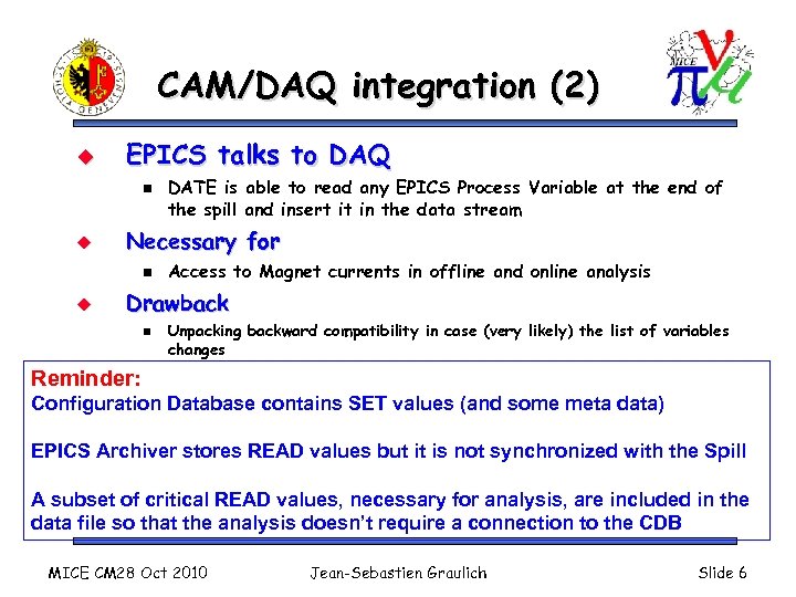 CAM/DAQ integration (2) u EPICS talks to DAQ n u Necessary for n u