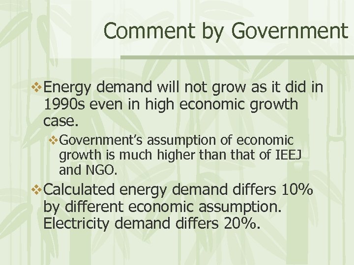 Comment by Government v Energy demand will not grow as it did in 1990