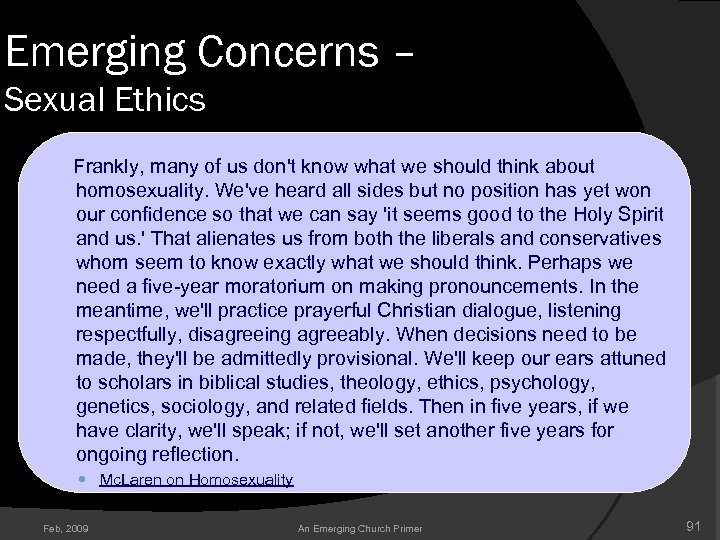 Emerging Concerns – Sexual Ethics Frankly, many of us don't know what we should