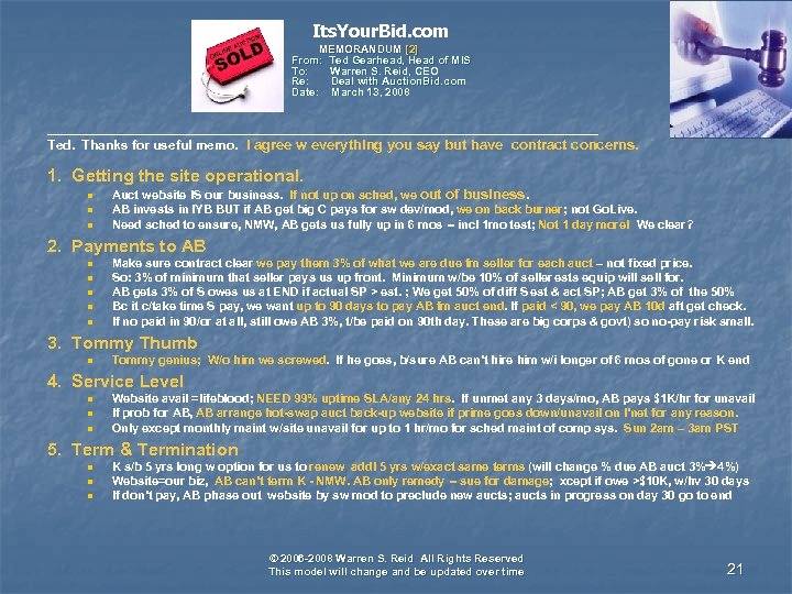 Its. Your. Bid. com MEMORANDUM [2] From: Ted Gearhead, Head of MIS Gearhead, To: