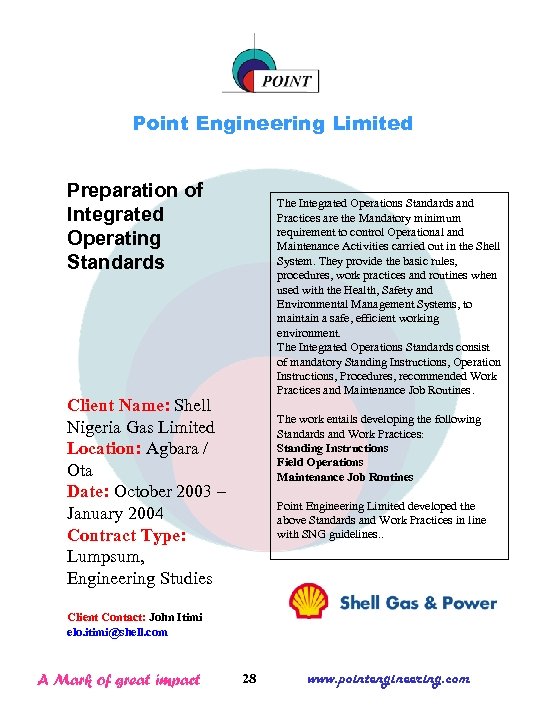 Point Engineering Limited Preparation of Integrated Operating Standards The Integrated Operations Standards and Practices
