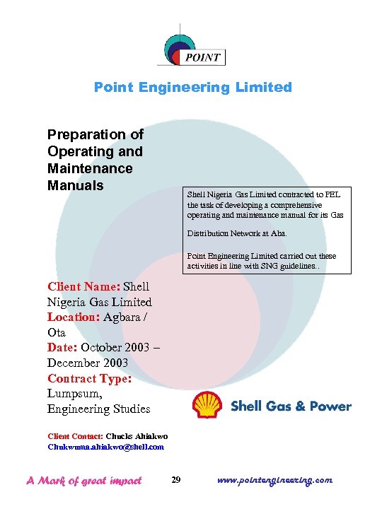 Point Engineering Limited Preparation of Operating and Maintenance Manuals Shell Nigeria Gas Limited contracted