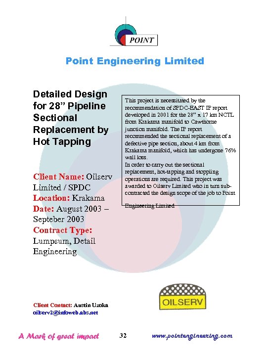 Point Engineering Limited Detailed Design for 28” Pipeline Sectional Replacement by Hot Tapping Client