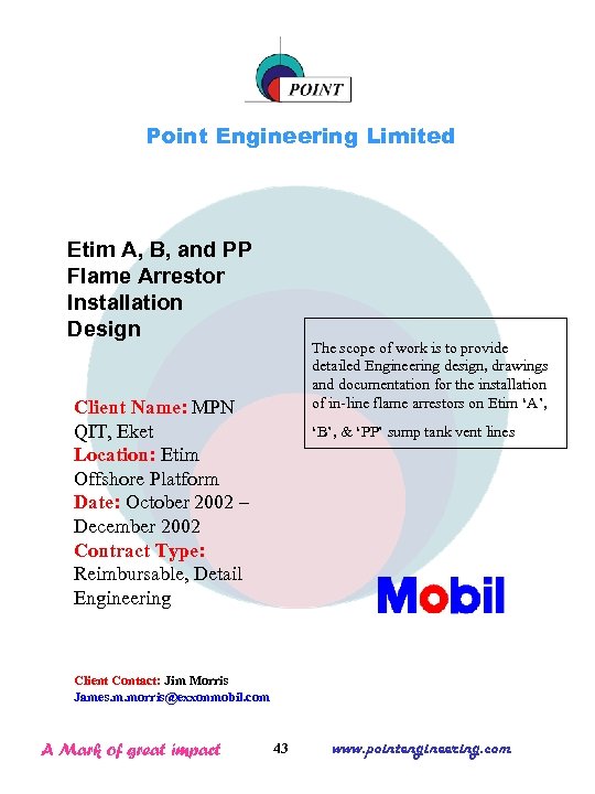 Point Engineering Limited Etim A, B, and PP Flame Arrestor Installation Design The scope