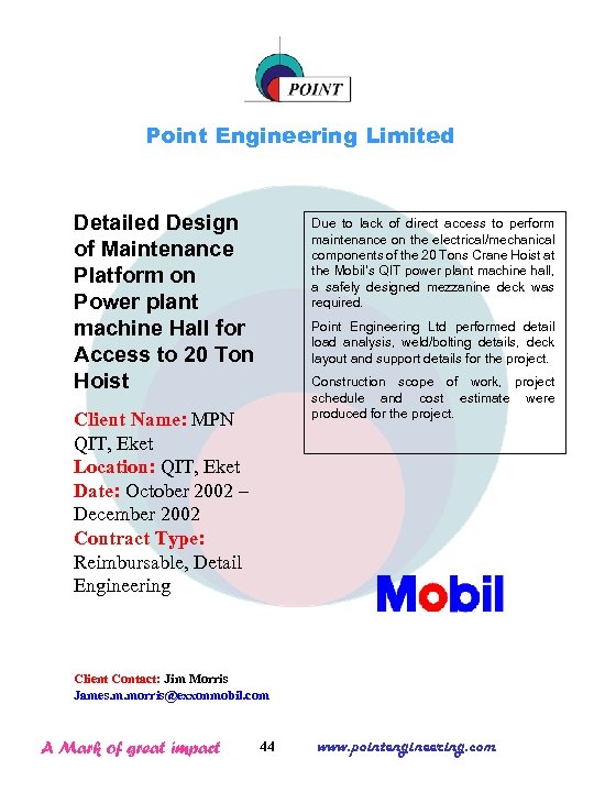 Point Engineering Limited Detailed Design of Maintenance Platform on Power plant machine Hall for