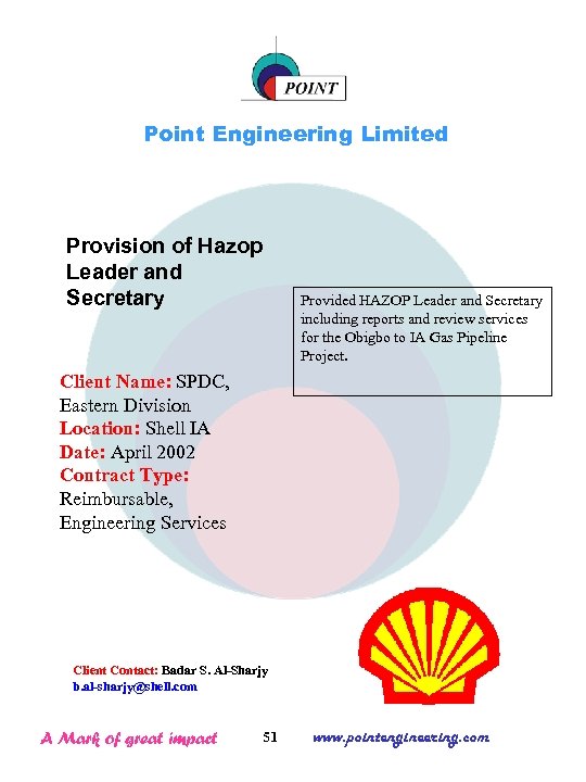 Point Engineering Limited Provision of Hazop Leader and Secretary Provided HAZOP Leader and Secretary