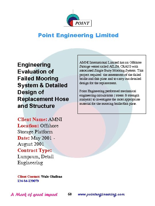 Point Engineering Limited Engineering Evaluation of Failed Mooring System & Detailed Design of Replacement