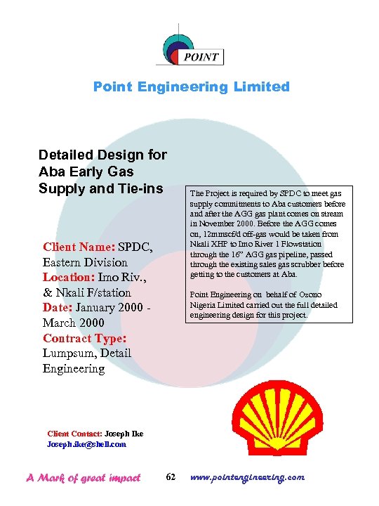 Point Engineering Limited Detailed Design for Aba Early Gas Supply and Tie-ins Client Name: