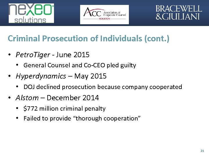 Criminal Prosecution of Individuals (cont. ) • Petro. Tiger - June 2015 • General