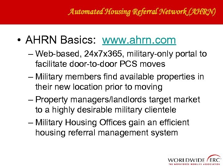 Automated Housing Referral Network (AHRN) • AHRN Basics: www. ahrn. com – Web-based, 24