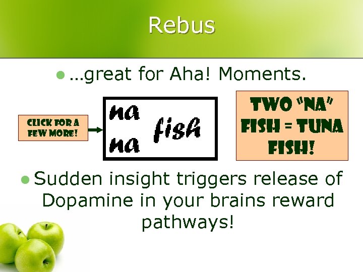 Rebus l …great Click for a few more! l Sudden for Aha! Moments. Two